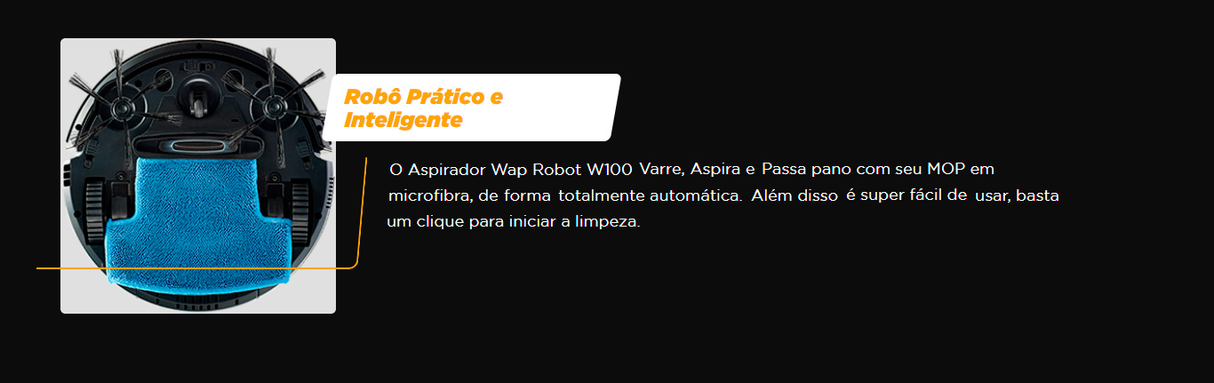 Aspirador de Pó Robô Wap Robot W100 com Mop Automático e Inteligente